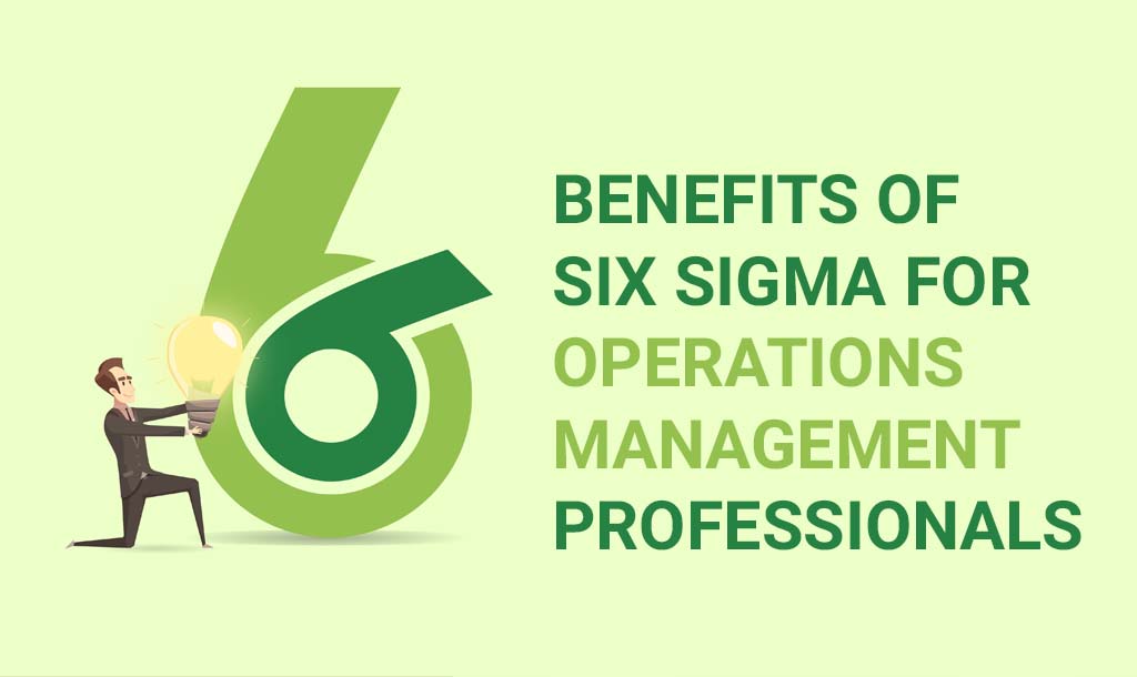 Six Sigma for Operations Management